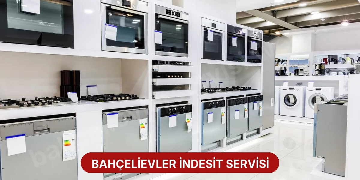 Bahçelievler İndesit Servisi