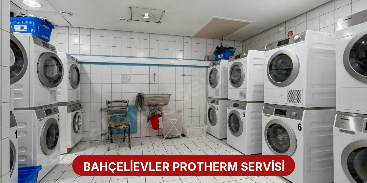 Bahçelievler Protherm Servisi
