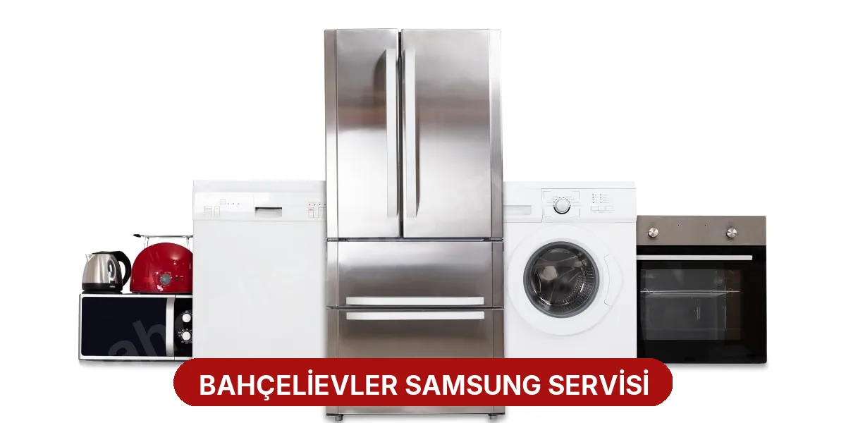Bahçelievler Samsung Servisi