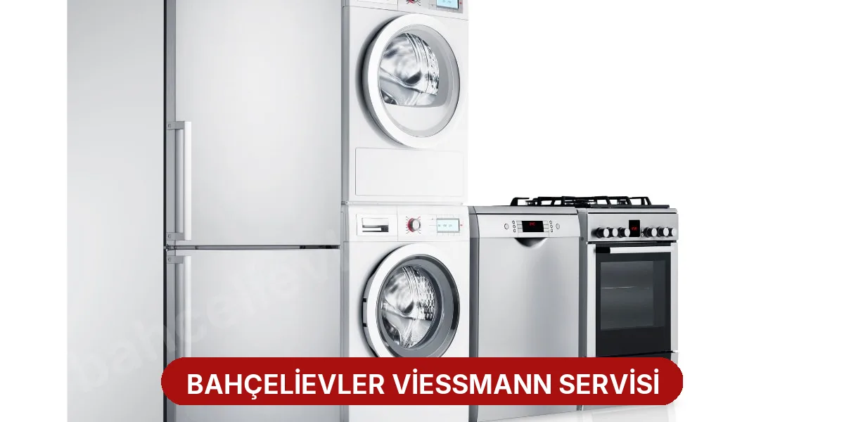 Bahçelievler Viessmann Servisi