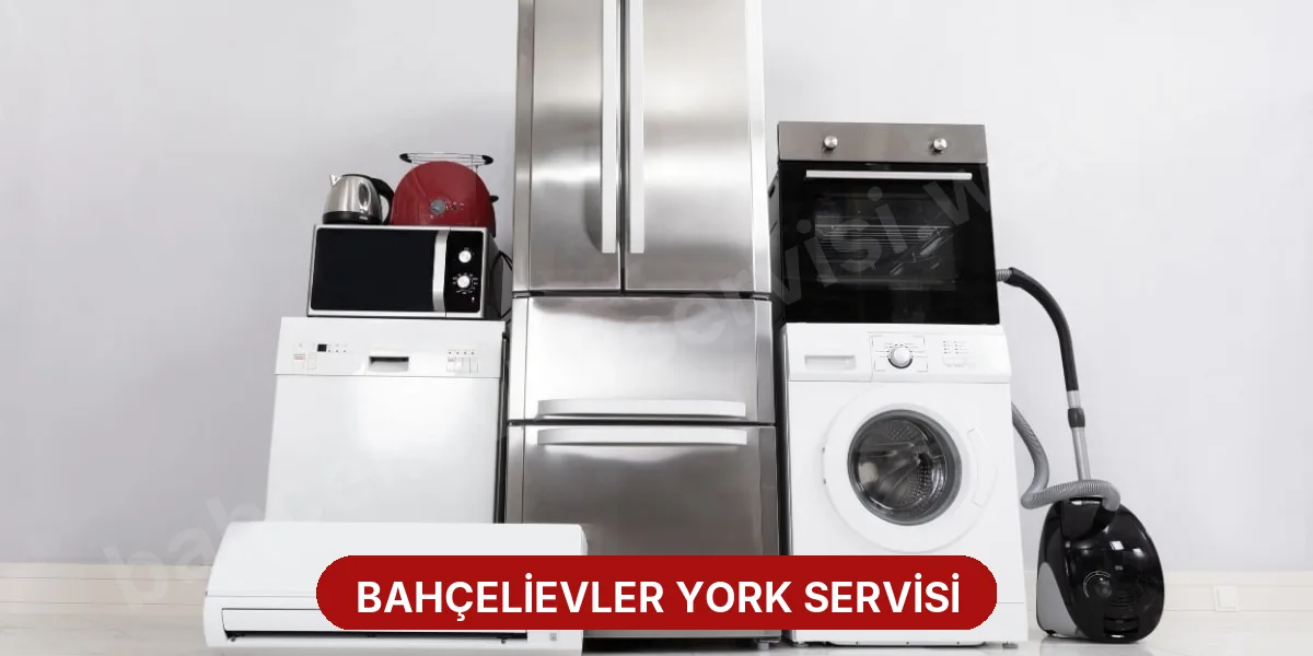 Bahçelievler York Servisi